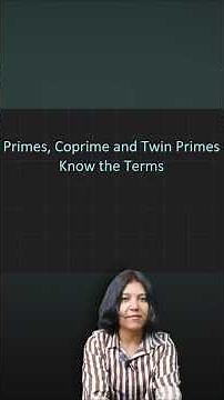 Prime, Coprime & Twin Primes Explained in 1 Minute | Maths Basics | Number System
