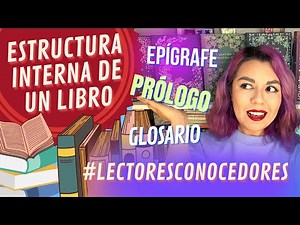 Ep.2 ESTRUCTURA INTERNA DE UN LIBRO | Lectores Conocedores | Nenfelay
