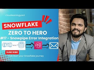 #17- Setting Up Error Notifications for Snowpipe in Snowflake || Snowpipe Error Integration