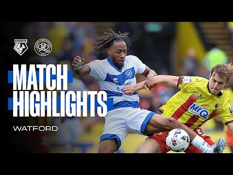 Watford 2-1 QPR | Match Highlights | Sky Bet Championship