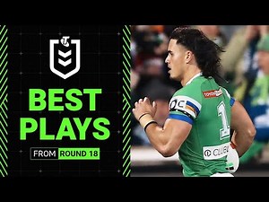 NRL Highlights | NRL 2025 | Best Moments | Round 18