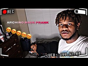 ARCHING MY BACK TO SEE HOW MY BOYFRIEND REACTS *GONE RIGHT*