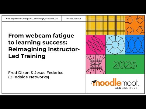 From webcam fatigue to learning success | MoodleMoot Global 2025