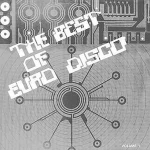 Various - The Best Of Euro Disco Volume 1