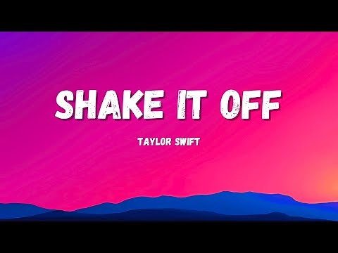 Taylor Swift - Shake It Off (lyrics)