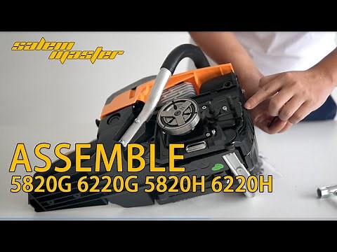 Assemble Salem master 6220H6220G5820G5820H chainsaw