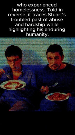 Stuart: A Life Backwards (2007) is a British TV film about the friendship between writer Alexander