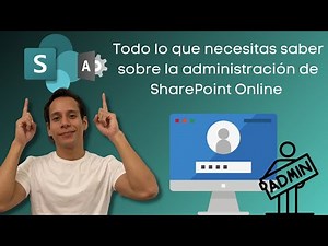Todo lo que necesitas saber sobre la administración de SharePoint Online