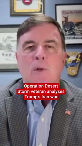 Operation Desert Storm veteran analyses Trump's Iran war
