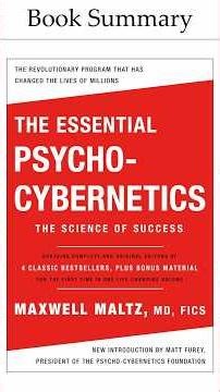 2-minute Book Summary of "Psycho-Cybernetics" by Maxwell Maltz