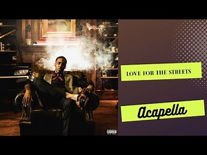 Young Dolph - Love for the Streets Acapella - 146BPM/D-major