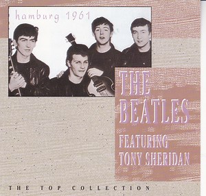 The Beatles Featuring Tony Sheridan - Hamburg 1961