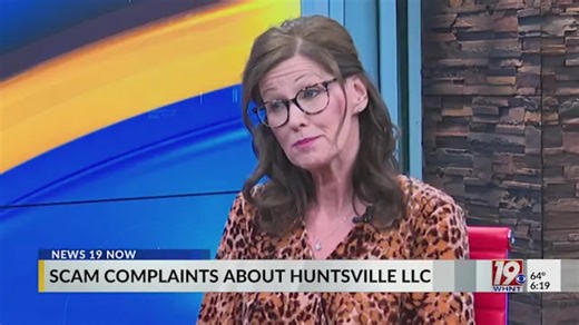 Scam Complaints About Huntsville LLC | Jan. 7, 2026 | News 19 at 6 p.m.