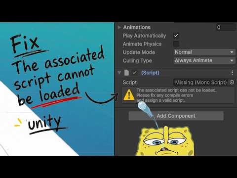 How to Fix “The Associated Script Cannot Be Loaded” in Unity