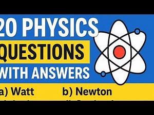 20 Physics Questions with Answers | Physics GK Quiz | Physics MCQs for Students
