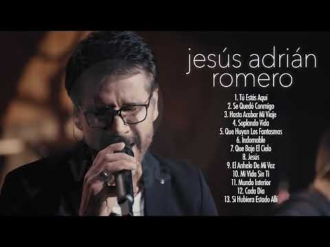 JESÚS ADRIÁN ROMERO MIX Te Dejo Ganar, Mi Vida Sin Ti, Ayer Te Vi, Tú Estás Aquí - [Canal Oficial]