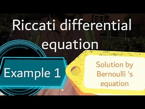 Riccati equation Example 1| by using Bernoulli's equation