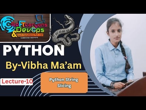 Python Classes | String Slicing | Lacture-10 | By-Vibha Ma'am 