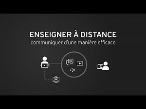 Enseigner à distance : communiquer d’une manière efficace