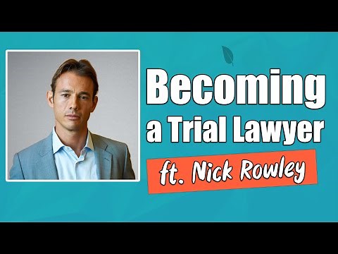 Becoming a National Trial Lawyer | Nicholas Rowley | Ep 1 of 3