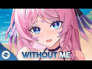 Nightcore - Without Me (Lyrics)