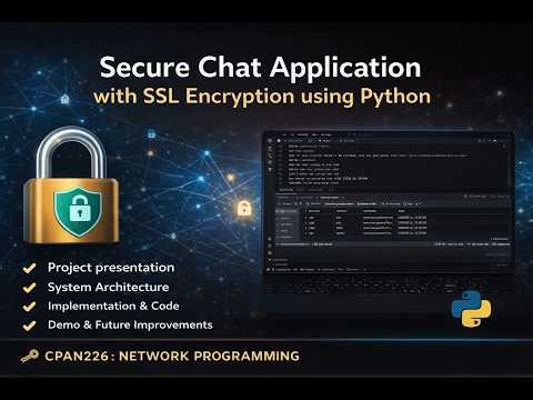 Secure Chat Application with SSL Encryption using Python | CPAN226 Final Project Presentation