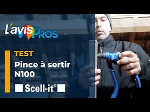 Test de la pince à sertir N100 de Scell-It | L'AvisPros