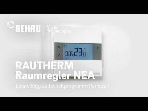 RAUTHERM Raumregler NEA - Einstellung Zeitschaltprogramm Periode 1