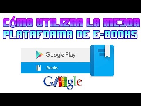 Cómo usar correctamente la plataforma de Google Books