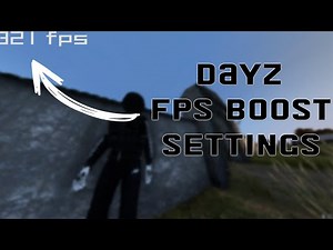 DAYZ FPS BOOST SETTINGS (PVP SETTINGS)