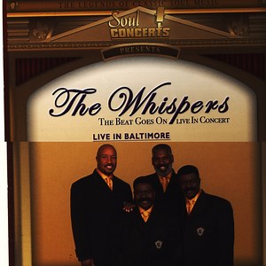 And The Beat Goes On (Live) - The Whispers: Song Lyrics, Music Videos & Concerts