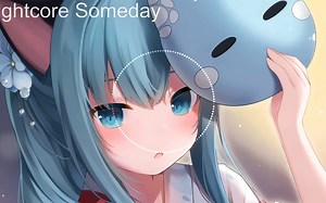 Nightcore Someday