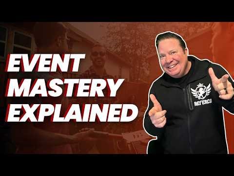 Event Mastery Explained