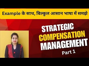 Strategic Compensation management (part 1) #BBA #MBA #M.Com