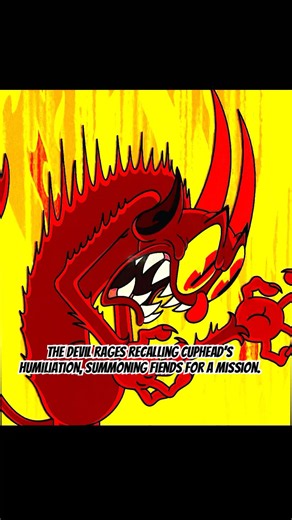 The Devil rages recalling Cuphead’s humiliation, summoning fiends for a mission.#cuphead #foryou