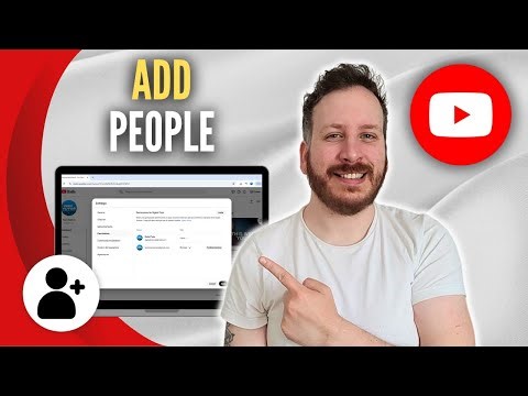 How To Add People To Your YouTube Channel