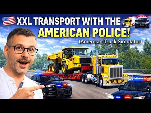 XXL TRANSPORT WITH THE AMERICAN POLICE! (American Truck Simulator) 🚓ATS 🚛