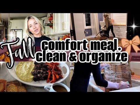 Cozy Fall Comfort Meal, Clean, Declutter & Organize with me 🍂