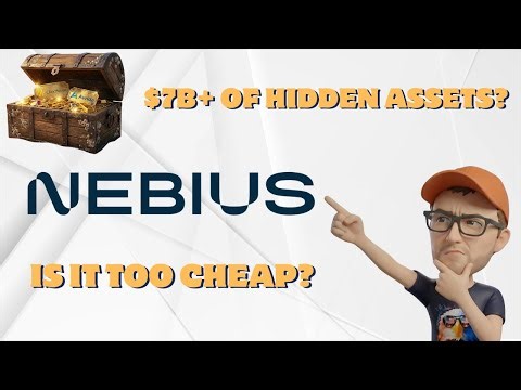 Nebius: More Than Just a Cloud Provider (The $7B in Assets You Might be Missing)