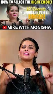 How to Select the RIGHT Emcee! | MIKE WITH MONISHA