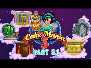 Cake Mania 3 - Gameplay Part 21 (Day 1 to 2) Cake Fu