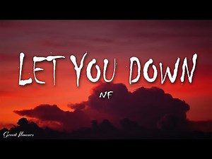 NF - Let You Down (Lyrics)