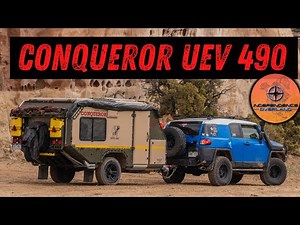 The Ultimate Off-Road Camper Trailer | Conqueror UEV 490 Tour