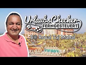 5☀ Royal Taj Mahal | Turkish Riviera | HolidayChecker remote-controlled