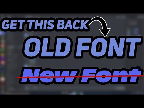 How to change Discord font back to old font