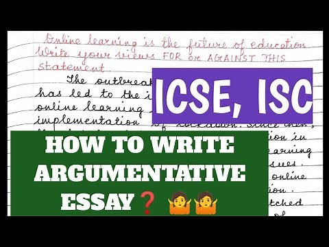 HOW to WRITE an ARGUMENTATIVE ESSAY| ICSE | ISC | ONLINE LEARNING is the FUTURE of EDUCATION| TIPS 🏆