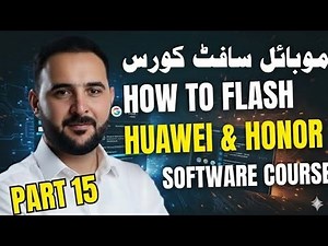 Huawei & Honor Rom Flashing Software Part 15 - Beginner Tutorial 2026 Flash All Huawei Phone Guide