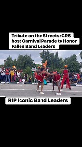 HAPPENED IN CALABAR: Tribute on the Streets: Cross River State Government host Carnival Parade to Honor Fallen Band Leaders | Calabargist
