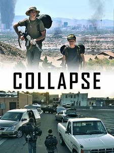 Collapse (2013) - Movie
