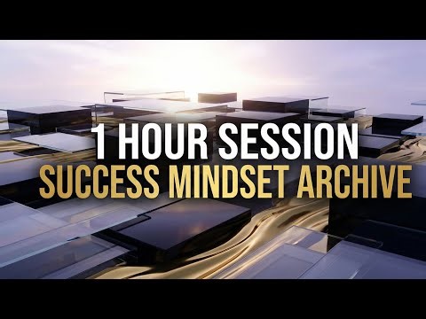 SUCCESS MINDSET ARCHIVE | (1 HOUR) Executive Focus & Clarity